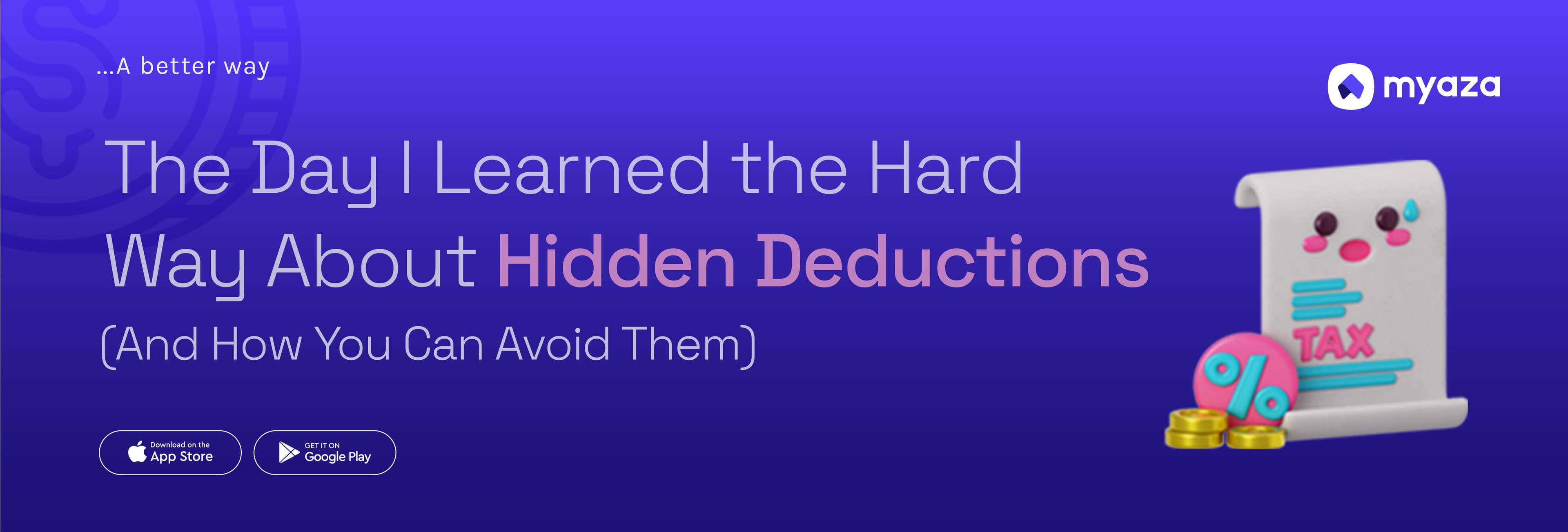 The Day I Learned the Hard Way About Hidden Deductions - And How You Can Avoid Them