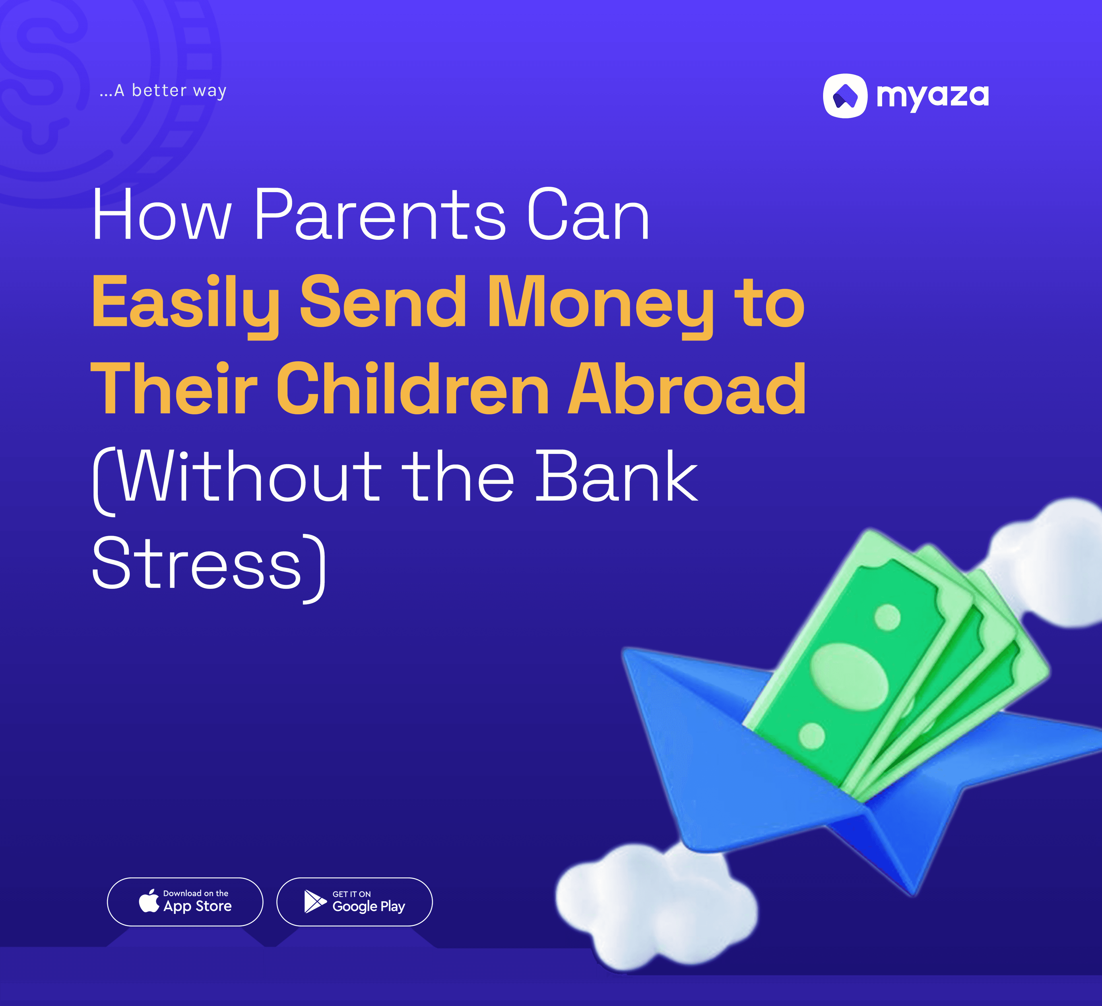 How Parents Can Easily Send Money to Their Children Abroad (Without the Bank Stress)