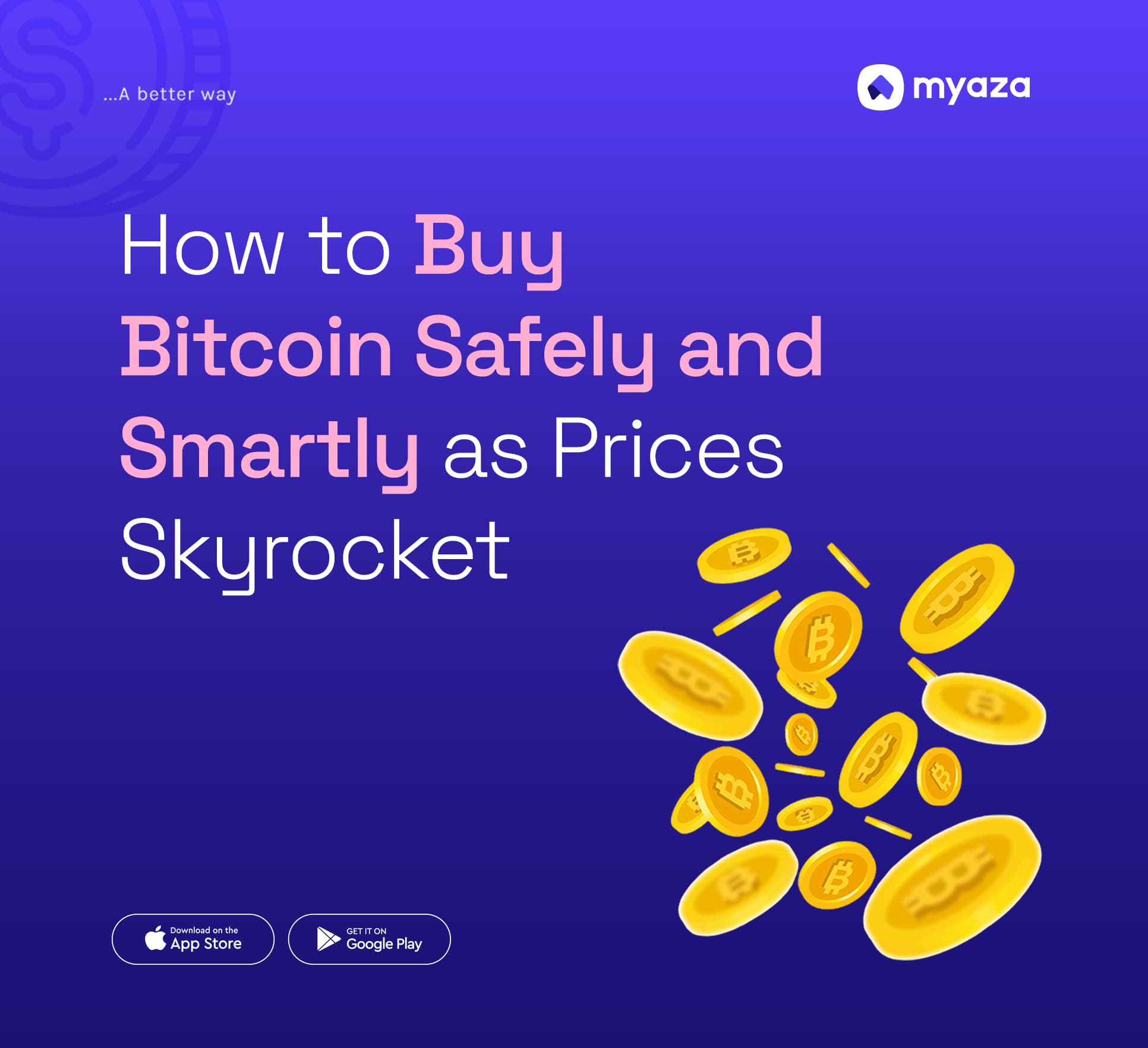 How to Buy Bitcoin Safely and Smartly as Prices Skyrocket