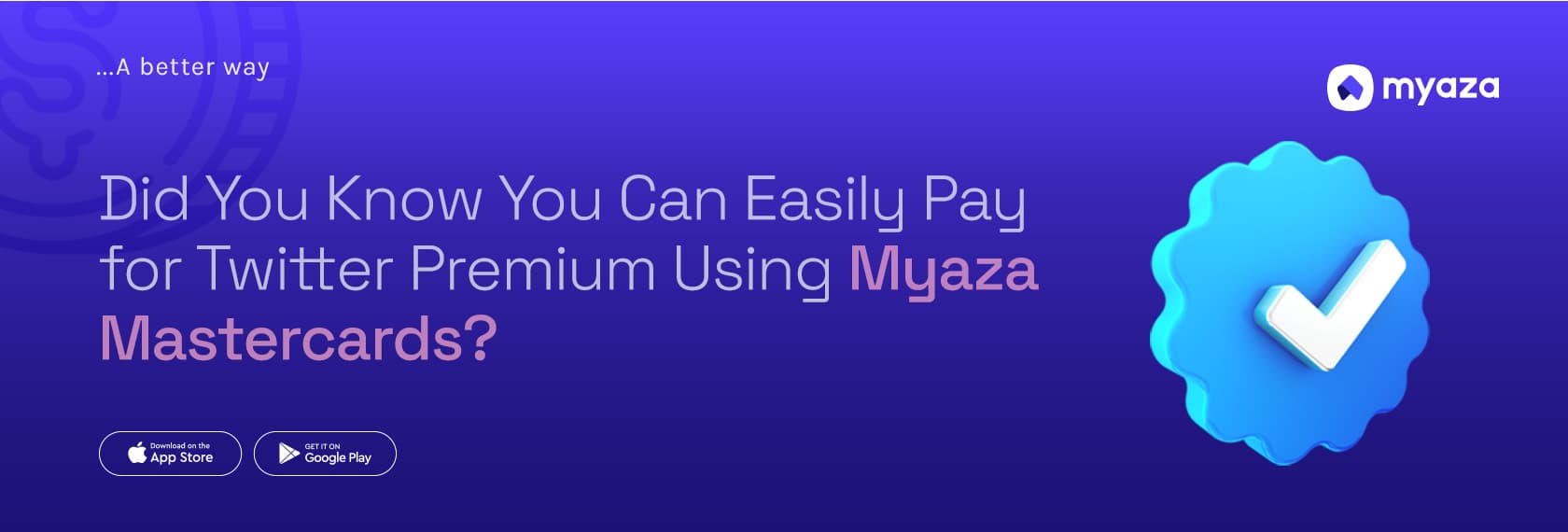 Did You Know You Can Easily Pay for Twitter Premium Using Myaza Mastercards?