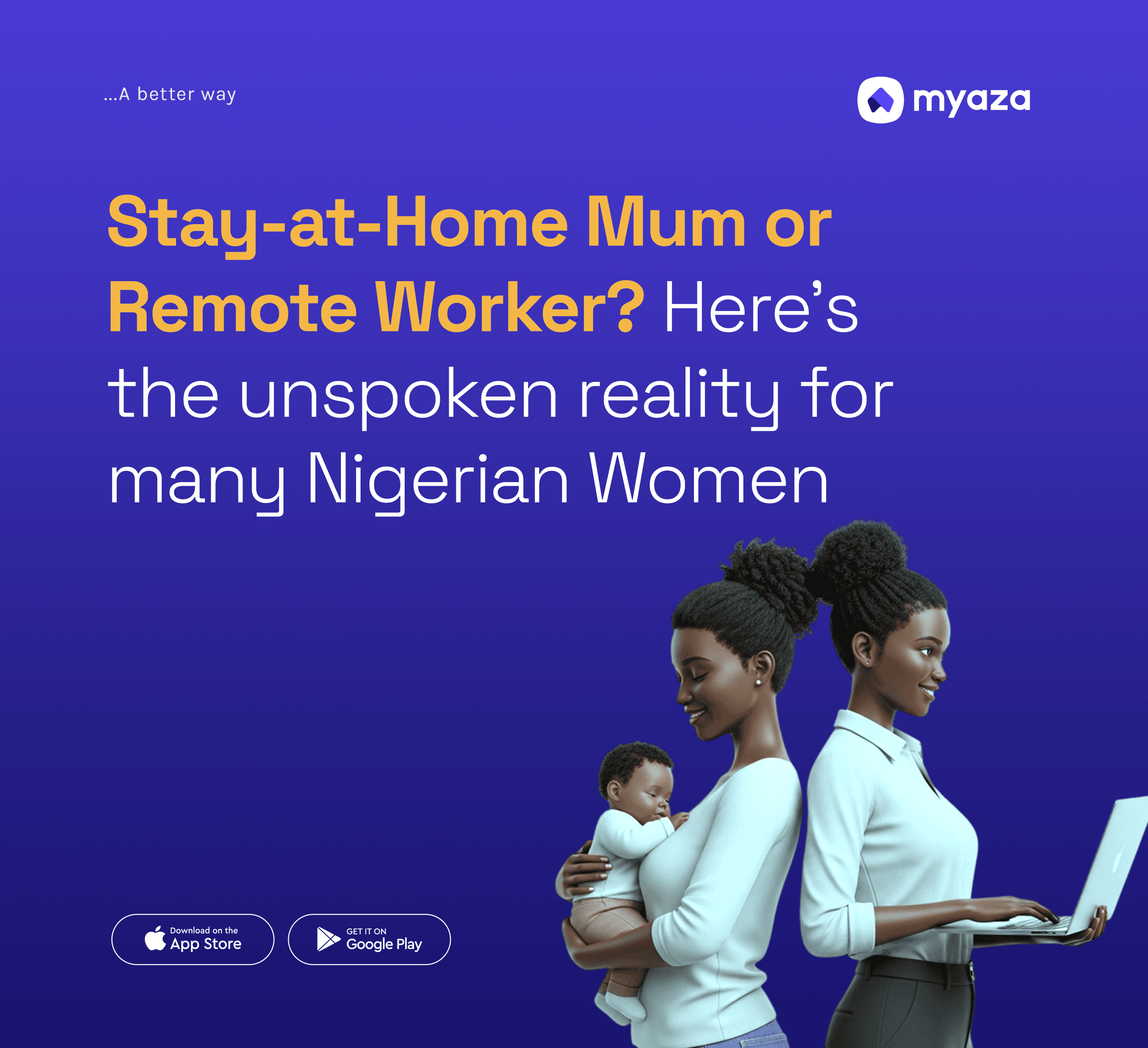 Stay-at-Home Mum or Remote Worker? Here's the unspoken reality for many Nigerian Women