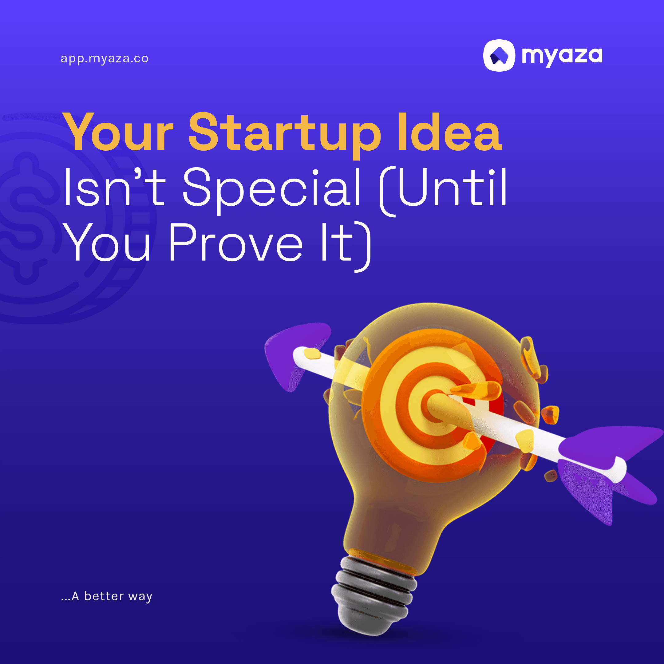Your Startup Idea Isn’t Special (Until You Prove It)