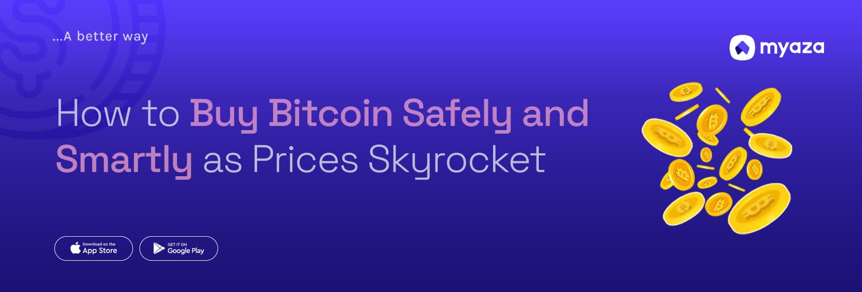 How to Buy Bitcoin Safely and Smartly as Prices Skyrocket