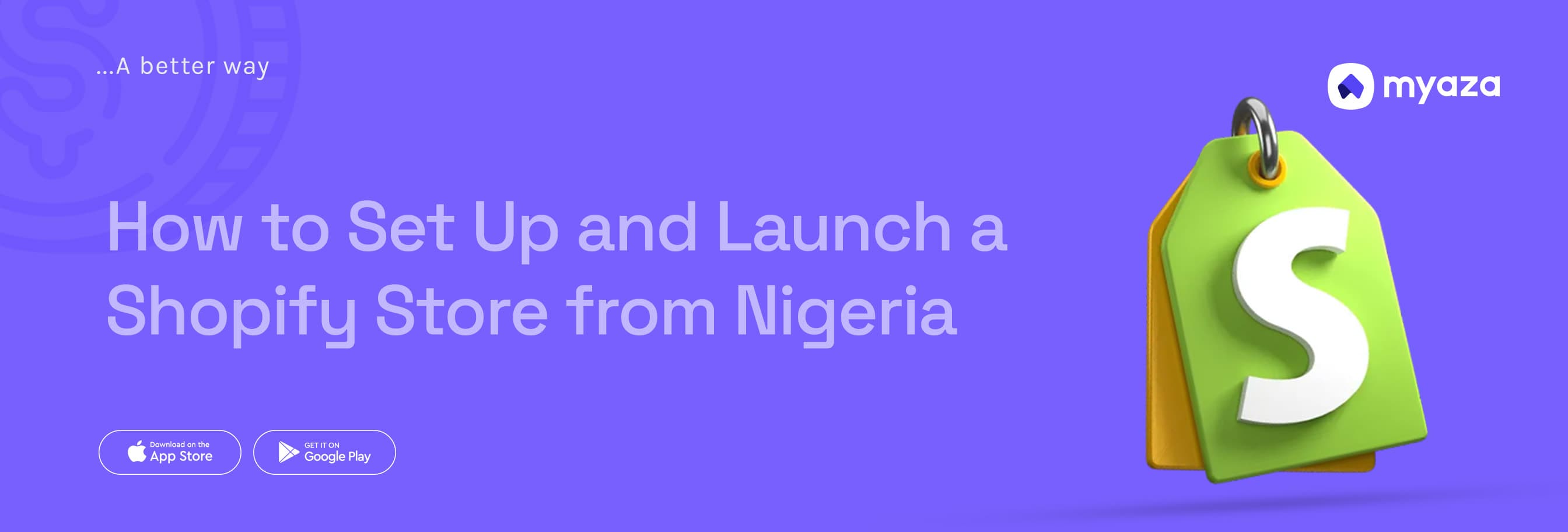 How to Set Up and Launch a Shopify Store from Nigeria